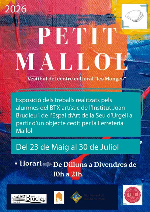 Exposici&oacute; &lsquo;Petit Mallol 2026&rsquo;, a la Seu d'Urgell